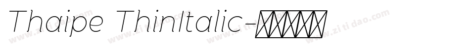 Thaipe ThinItalic字体转换